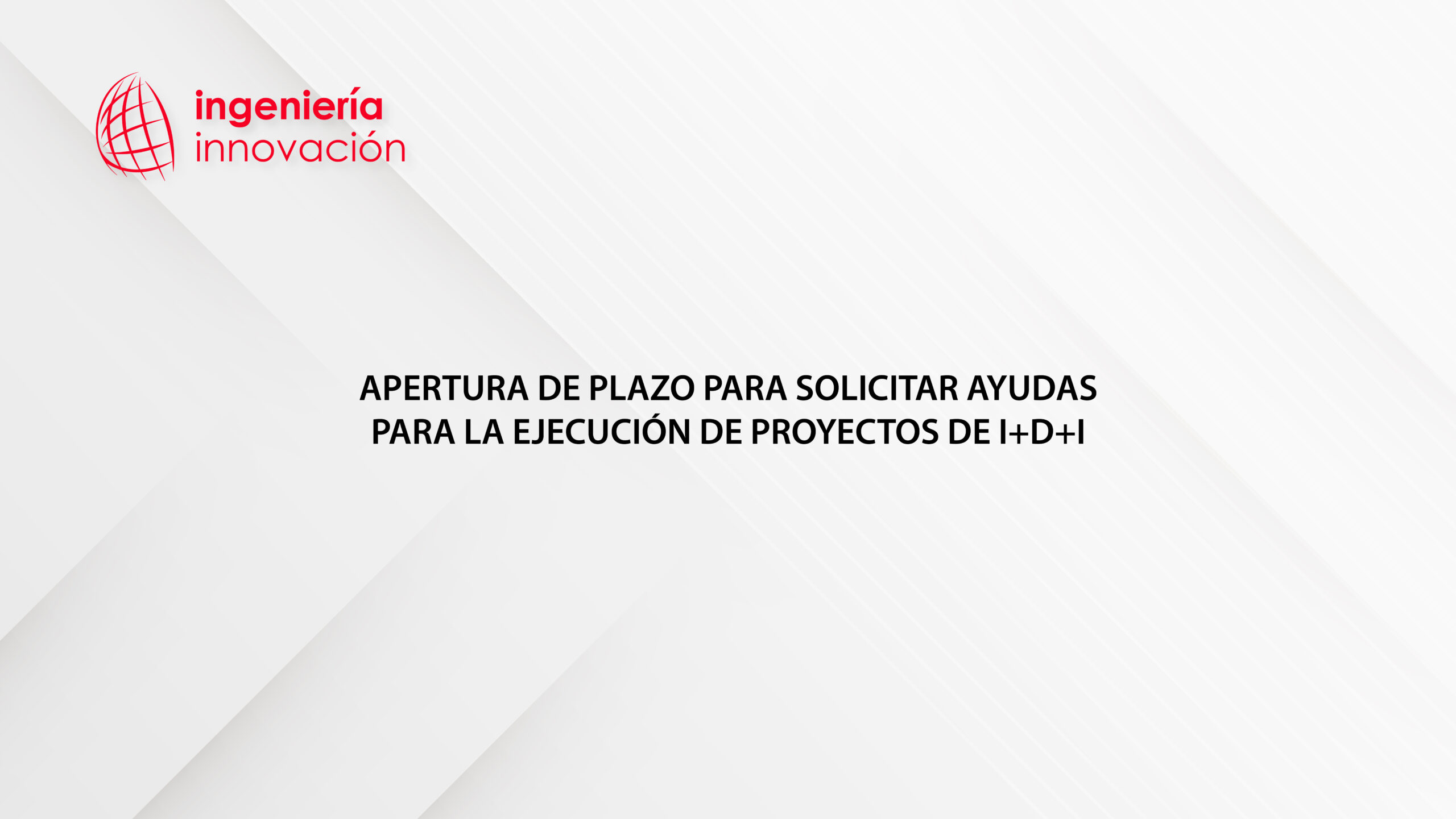 Apertura de plazo para solicitar ayudas para la ejecución de proyectos ...